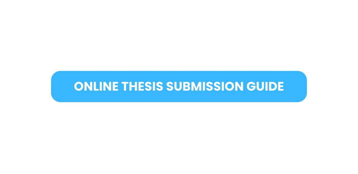 About online thesis submission guide video click to watch
