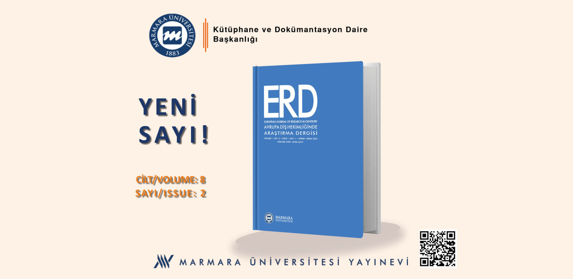 Marmara Üniversitesi Avrupa Diş Hekimliğinde Araştırma Dergisi Yeni Yayın